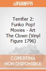 Terrifier 2: Funko Pop! Movies - Art The Clown (Vinyl Figure 1796) giochi