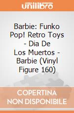 Barbie: Funko Pop! Retro Toys - Dia De Los Muertos - Barbie (Vinyl Figure 160) giochi