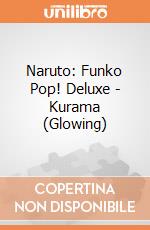 Naruto: Funko Pop! Deluxe - Kurama (Glowing) giochi