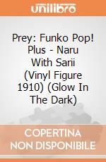 Prey: Funko Pop! Plus - Naru With Sarii (Vinyl Figure 1910) (Glow In The Dark) giochi