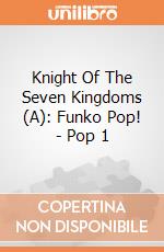 Knight Of The Seven Kingdoms (A): Funko Pop! - Pop 1 giochi