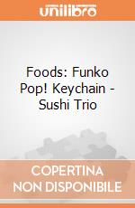 Foods: Funko Pop! Keychain - Sushi Trio giochi