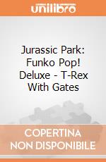 Jurassic Park: Funko Pop! Deluxe - T-Rex With Gates giochi