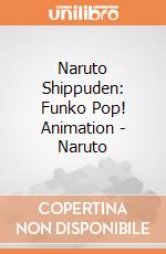 Naruto Shippuden: Funko Pop! Animation - Naruto giochi
