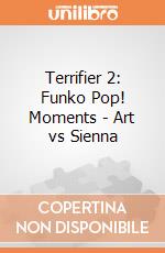 Terrifier 2: Funko Pop! Moments - Art vs Sienna giochi