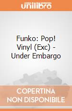Funko: Pop! Vinyl (Exc) - Under Embargo giochi