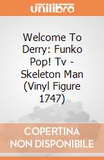 Welcome To Derry: Funko Pop! Tv - Skeleton Man (Vinyl Figure 1747) giochi
