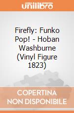 Firefly: Funko Pop! - Hoban Washburne (Vinyl Figure 1823) giochi