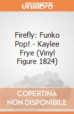Firefly: Funko Pop! - Kaylee Frye (Vinyl Figure 1824) giochi