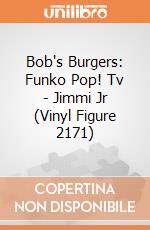 Bob's Burgers: Funko Pop! Tv - Jimmi Jr (Vinyl Figure 2171) giochi