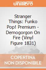 Stranger Things: Funko Pop! Premium - Demogorgon On Fire (Vinyl Figure 1831) giochi