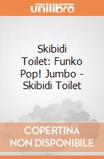 Skibidi Toilet: Funko Pop! Jumbo - Skibidi Toilet giochi