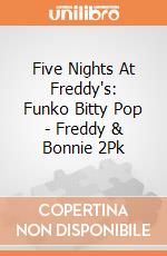Five Nights At Freddy's: Funko Bitty Pop - Freddy & Bonnie 2Pk giochi