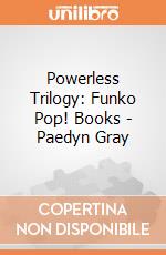 Powerless Trilogy: Funko Pop! Books - Paedyn Gray giochi