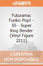 Futurama: Funko Pop! - S5 - Super King Bender (Vinyl Figure 2211) giochi
