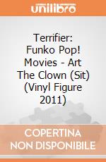 Terrifier: Funko Pop! Movies - Art The Clown (Sit) (Vinyl Figure 2011) giochi