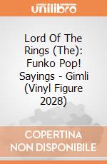 Lord Of The Rings (The): Funko Pop! Sayings - Gimli (Vinyl Figure 2028) giochi