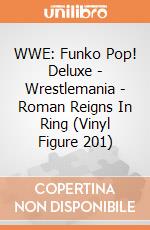 WWE: Funko Pop! Deluxe - Wrestlemania - Roman Reigns In Ring (Vinyl Figure 201) giochi