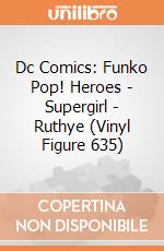 Dc Comics: Funko Pop! Heroes - Supergirl - Ruthye (Vinyl Figure 635) giochi