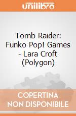 Tomb Raider: Funko Pop! Games - Lara Croft (Polygon) giochi