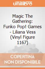Magic The Gathering: Funko Pop! Games - Liliana Vess (Vinyl Figure 1167) giochi