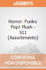 Horror: Funko Pop! Plush - S11 (Assortimento) giochi