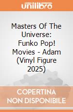Masters Of The Universe: Funko Pop! Movies - Adam (Vinyl Figure 2025) giochi