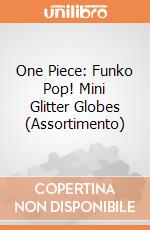 One Piece: Funko Pop! Mini Glitter Globes (Assortimento) giochi
