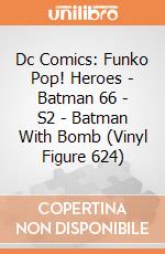 Dc Comics: Funko Pop! Heroes - Batman 66 - S2 - Batman With Bomb (Vinyl Figure 624) giochi