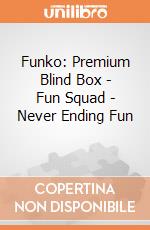 Funko: Premium Blind Box - Fun Squad - Never Ending Fun  giochi
