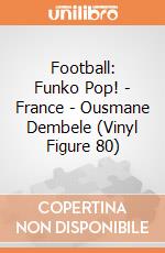 Football: Funko Pop! - France - Ousmane Dembele (Vinyl Figure 80) giochi