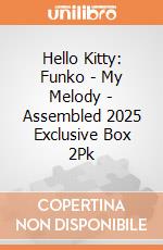 Hello Kitty: Funko - My Melody - Assembled 2025 Exclusive Box 2Pk giochi