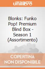 Blonks: Funko Pop! Premium Blind Box - Season 1 (Assortimento) giochi