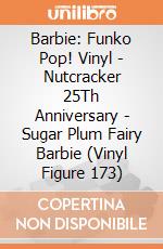 Barbie: Funko Pop! Vinyl - Nutcracker 25Th Anniversary - Sugar Plum Fairy Barbie (Vinyl Figure 173) giochi