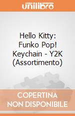 Hello Kitty: Funko Pop! Keychain - Y2K (Assortimento) giochi