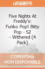 Five Nights At Freddy's: Funko Pop! Bitty Pop - S2 - Withered (4 Pack) giochi