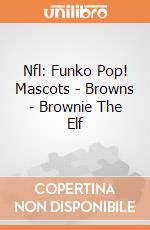 Nfl: Funko Pop! Mascots - Browns - Brownie The Elf giochi
