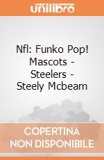 Nfl: Funko Pop! Mascots - Steelers - Steely Mcbeam giochi
