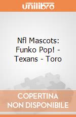 Nfl Mascots: Funko Pop! - Texans - Toro giochi