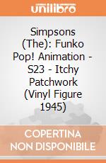 Simpsons (The): Funko Pop! Animation - S23 - Itchy Patchwork (Vinyl Figure 1945) giochi