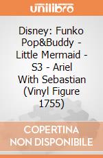 Disney: Funko Pop&Buddy - Little Mermaid - S3 - Ariel With Sebastian (Vinyl Figure 1755) giochi