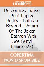 Dc Comics: Funko Pop! Pop & Buddy - Batman Beyond - Return Of The Joker - Batman With Ace (Vinyl Figure 627) giochi