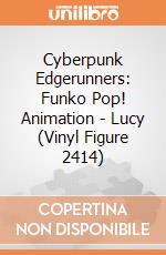 Cyberpunk Edgerunners: Funko Pop! Animation - Lucy (Vinyl Figure 2414) giochi