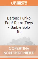 Barbie: Funko Pop! Retro Toys - Barbie Solo Its giochi