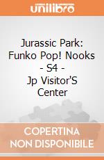 Jurassic Park: Funko Pop! Nooks - S4 - Jp Visitor'S Center giochi