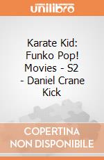 Karate Kid: Funko Pop! Movies - S2 - Daniel Crane Kick giochi