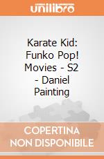 Karate Kid: Funko Pop! Movies - S2 - Daniel Painting giochi