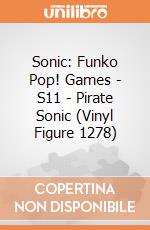 Sonic: Funko Pop! Games - S11 - Pirate Sonic (Vinyl Figure 1278) giochi