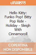 Hello Kitty: Funko Pop! Bitty Pop Ride - Holiday - Sleigh With Cinnamoroll giochi