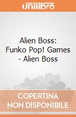 Alien Boss: Funko Pop! Games - Alien Boss giochi